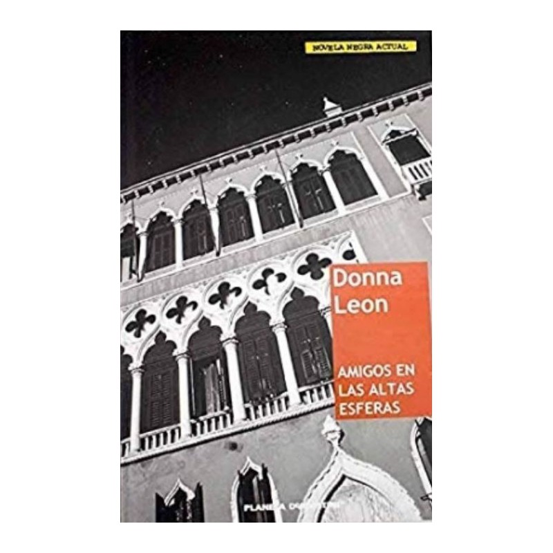 Amigos En Las Altas Esferas De Donna LeonTapa dura: 304 páginasEditor: Planeta DeAgostini (1 de diciembre de 2007)ISBN-10: 8467434414ISBN-13: 978-846743441584674344145,99 €