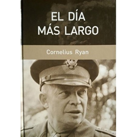 El Día Más Largo De Cornelius RyanTapa dura: 394 páginasEditor: RBA Coleccionables; Edición: (19 de septiembre de 2006)ISBN-10: 8447346056ISBN-13: 978-844734605984473460569,99 €