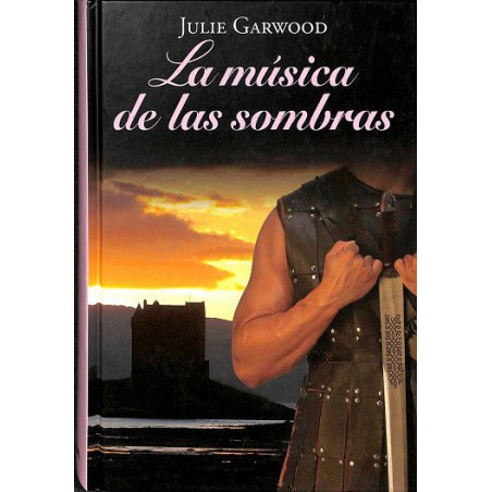 La Musica De Las Sombras De Julie GarwoodEncuadernación : TAPA DURAAño de edición : 2011Idioma de publicación : Español, CastellanoAutores : JULIE GARWOODNúmero de páginas : 34897884473746499,99 €