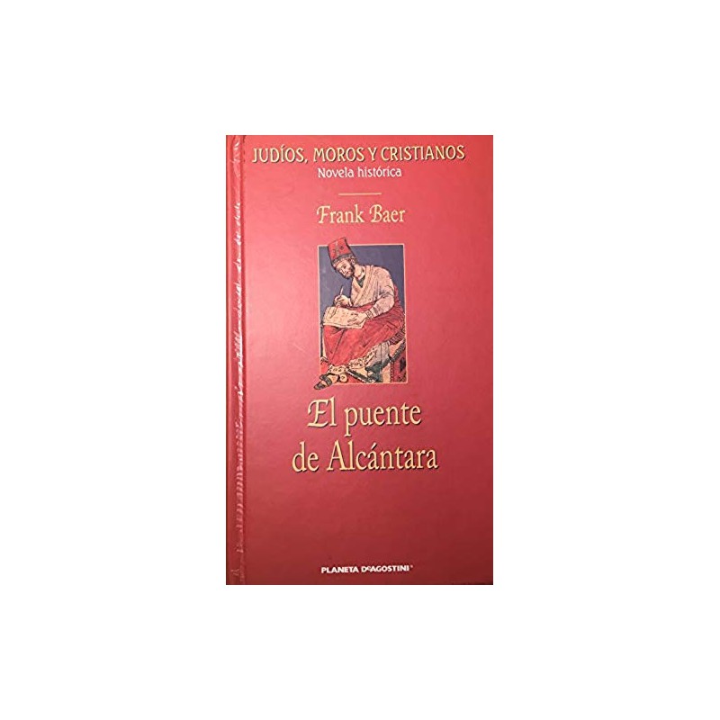 El Puente De Alcantara Baer, Frank [Apr 01, 2003]Tapa dura: 736 páginas Editor: Planeta DeAgostini (1 de abril de 2003) Idioma: Español ISBN-10: 9788439581246 ISBN-13: 978-843958124684395812466,99 €