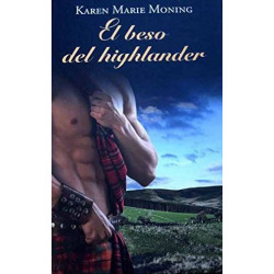 El Beso Del Highlander De Marie Moning KarenEl Beso Del Highlander Del Autor Marie Moning KarenTapa duraEditor: RBA (2012)ISBN-10: 8447374688ISBN-13: 978-844737468797884473746877,99 €
