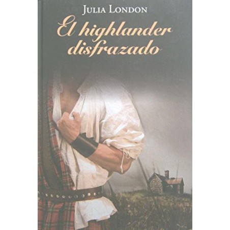 El Highlander Disfrazado De Julia LondonEl Highlander Disfrazado Del Autor Julia LondonTapa duraEditor: RBA (2011)ISBN-10: 8447374297ISBN-13: 978-844737429897884473742986,99 €