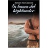 En Busca Del Highlander De Kinley MacgregorEn Busca Del Highlander Del Autor Macgregor Kinley ✓ Tapa dura .   ✓ Editor: RBA (2011).   ✓ ISBN-10: 8447374254.   ✓ ISBN-13: 978-844737425097884473742507,00 €