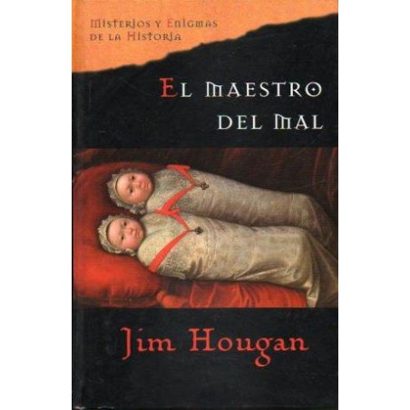 El Maestro Del Mal De Jim HouganEl Maestro Del Mal Del Autor Jim HouganTapa dura: 400 páginasEditor: Planeta DeAgostini (1 de enero de 2010)ISBN-10: 846742222XISBN-13: 978-846742222197884674222217,90 €