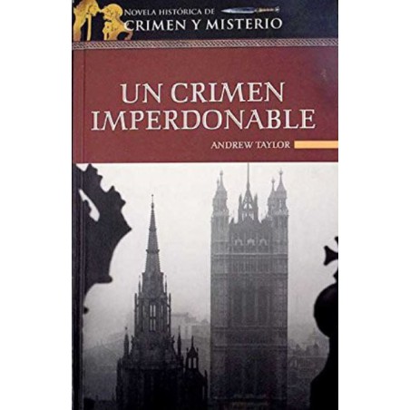 Un Crimen Imperdonable De Andrew TaylorUn Crimen Imperdonable Del Autor Andrew Taylor ✓ Tapa dura: 696 páginas.   ✓ Editor: Altaya (1 de abril de 2007).   ✓ ISBN-10: 8448721136.   ✓ ISBN-13: 978-844872113897884487211386,99 €