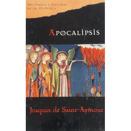 Apocalipsis De Joaquín De Saint-AymourApocalipsis Del Autor Joaquín De Saint-AymourTapa dura: 496 páginasEditor: Planeta DeAgostini (1 de marzo de 2007)ISBN-10: 8467424516ISBN-13: 978-846742451597884674245156,99 €
