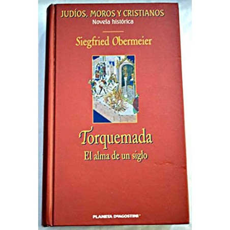 Torquemada Alcalde Crespo, Gonzalo [Oct 01, 2003]Tapa dura: 680 páginas Editor: Planeta DeAgostini (1 de octubre de 2003) ISBN-10: 8467403322 ISBN-13: 978-846740332984674033226,99 €