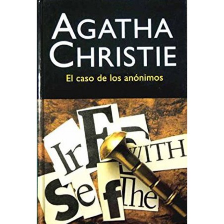 El Caso De Los Anonimos De Agatha ChristieEl Caso De Los Anonimos Del Autor Agatha Christie ✓ Tapa dura.   ✓ Editor: MOLINO (2004).   ✓ ISBN-10: 8427298277.   ✓ ISBN-13: 978-842729827997884272982793,99 €
