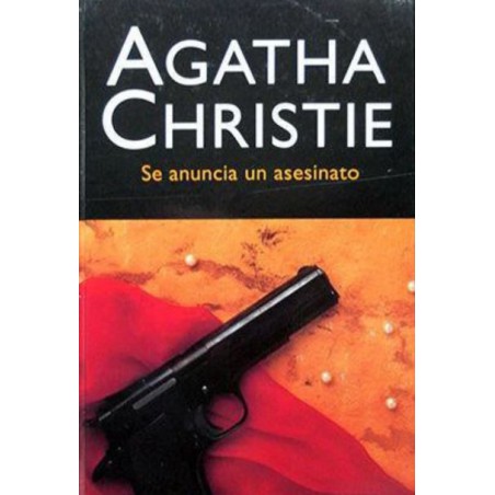 Se Anuncia Un Asesinato De Agatha ChristieSe Anuncia Un Asesinato Del Autor Christie AgathaTapa duraEditor: Molino (2004)Idioma: EspañolISBN-10: 8427298315ISBN-13: 978-842729831697884272983164,59 €