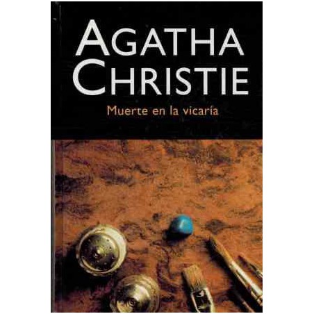 Muerte En La Vicaría Agatha Christie De Agatha ChristieMuerte En La Vicaría Agatha Christie [Tapadura] De La Autora Christie AgathaTapa duraEditor: Editorial Molino (2003)ISBN-10: 8427298161ISBN-13: 978-842729816397884272981635,99 €