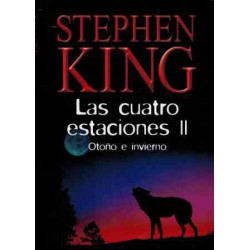 Las Cuatro Estaciones Volumen II Otoño E Invierno De Stephen King 9788447334698 www.todoalmejorprecio.es