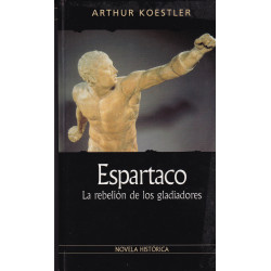 Espartaco La Rebelión De Los Gladiadores De Arthur Koestler www.todoalmejorprecio.es