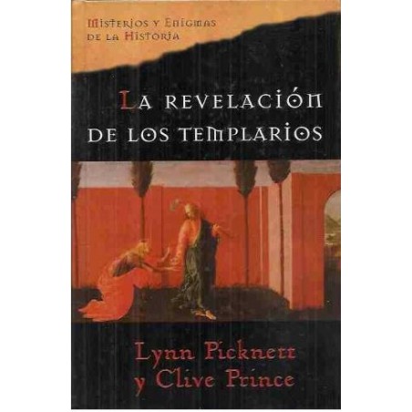 La Revelacion De Los Templarios Picknett/Prince,Lynn/Clive. [Jan 01,La Revelacion De Los Templarios [Tapablanda] Picknett/Prince,Lynn/Clive. [Jan 01, 2005] - 8467415185 Tapa dura Editor: Planeta DeAgostini (2005) Idioma: Español ISBN-10: 8467415185 ISBN-13: 978-846741518684674151856,99 €