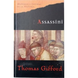 Assassini Gifford, Thomas [Jan 01, 2006]Assassini [Tapadura] Gifford, Thomas [Jan 01, 2006] - 9788467423983 Tapa dura: 648 páginas Editor: Planeta DeAgostini (1 de enero de 2006) ISBN-10: 8467423986 ISBN-13: 978-846742398397884674239836,99 €