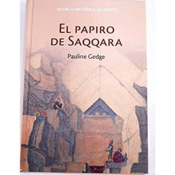 El Papiro De Saqqara [Tapadura] Gedge, Pauline [Jun 26, 2007] - 9788447352869