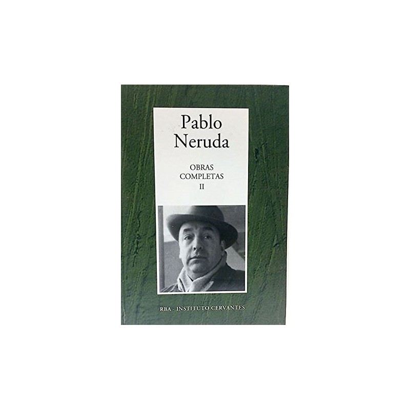 Obras Completas II De Pablo NerudaObras Completas II [Tapadura] Neruda, Pablo - 844734682XTapa dura: 1344 páginasEditor: Rba ColeccionablesISBN-10: 844734682XISBN-13: 978-8447346820844734682X19,90 €