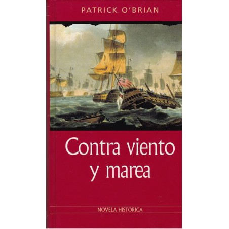 Contra Viento Y Marea De Patrick O'BrianTapa duraEditor: RBA Promociones Editoriales S.L.97884350066444,99 €