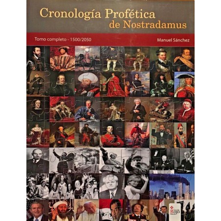Cronología Profética De Nostradamus. Tomo Completo - 1500/2050 De Manuel SánchezEste libro contiene el mayor estudio de las cuartetas escritas por Michel de Nostradamus su biografía, profecías, predicciones y aciertos.Tapa blanda: 720 páginasEditor: circulo rojo (2016)ISBN-10: 8491407200ISBN-13: 9788491407201978-84-9140-720-1978849140720115,99 €