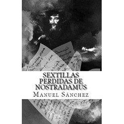 Sextillas Perdidas De Nostradamus De Manuel Sánchez 9781533438584 www.todoalmejorprecio.es