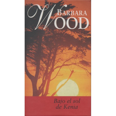 Bajo El Sol De Kenia Barbara WoodBajo El Sol De Kenia Barbara WoodTapa duraEditor: RBA ColeccionablesIdioma: EspañolISBN-10: 8447318125ISBN-13: 978849759414197884975941416,99 €
