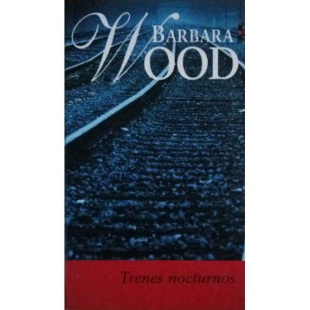 Trenes Nocturnos De Barbara WoodTrenes Nocturnos [Tapadura] Wood Barbara [May 29 2001]Tapa dura: 336 páginasEditor: RBA ColeccionablesISBN-10: 8447318656ISBN-13: 978-844731865097884473186503,96 €