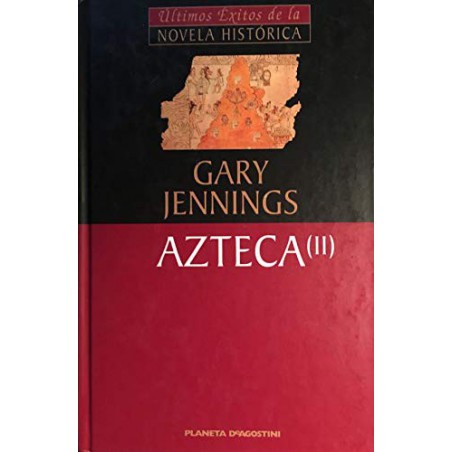 Azteca II De Gary JenningsAzteca II [Tapadura] Del Autor Jennings GaryTapa dura: 344 páginasEditor: Planeta DeAgostini (16 de noviembre de 2000)ISBN-10: 8439588062ISBN-13: 978-843958806197884395880617,99 €