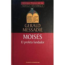Moisés El Profeta Fundador De Gerald Messadié 9788439590330 www.todoalmejorprecio.es