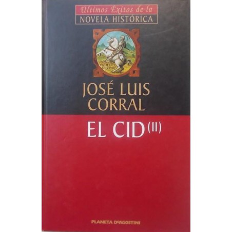 El Cid VOL. 2 De José Luis Corral LafuenteEl Cid II [Tapadura] Del Autor Corral Lafuente José Luis ✓ Tapa dura: 280 páginas.   ✓ Editor: Planeta DeAgostini (1 de octubre de 2000).   ✓ ISBN-10: 8439587686.   ✓ ISBN-13: 978-843958768297884395876824,59 €