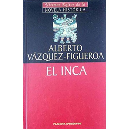 El Inca De Alberto Vázquez-FigueroaEl Inca Del Autor Vázquez-Figueroa AlbertoTapa blandaEditor: Planeta DeAgostini (2000)Idioma: EspañolISBN-10: 8439587813ISBN-13: 978-843958781197884395878113,99 €