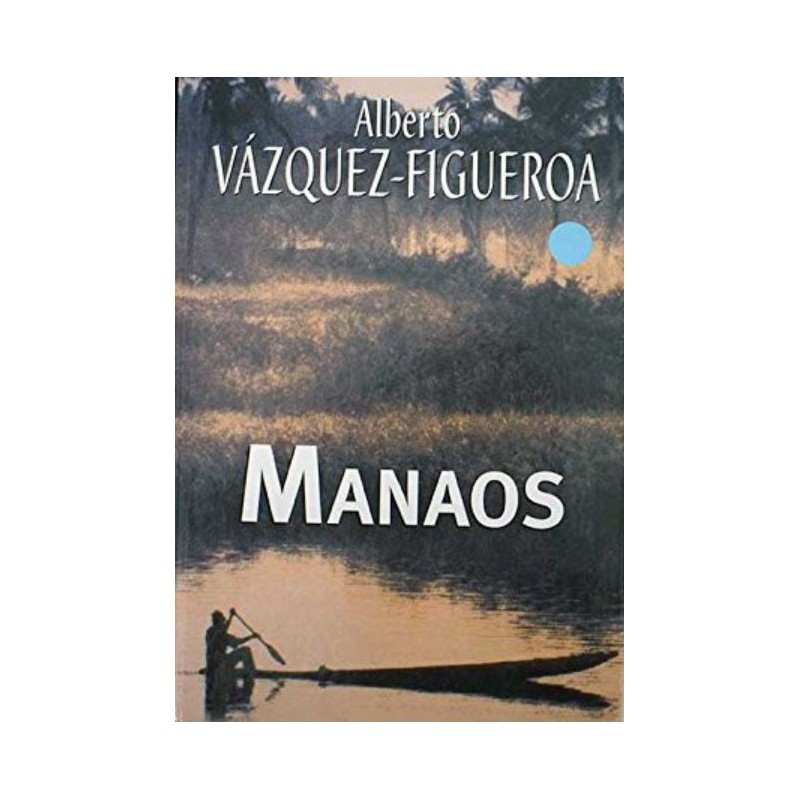 Manaos De Alberto Vázquez-FigueroaManaos Del Autor Vázquez-Figueroa AlbertoTapa dura: 256 páginasEditor: RBA Coleccionables (11 de noviembre de 2004)ISBN-10: 8447337995ISBN-13: 978-844733799697884473379966,99 €