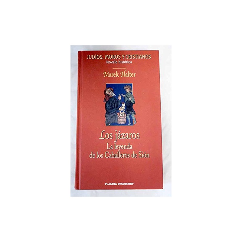 Los Jázaros Halter, Marek [Apr 01, 2003]Tapa dura: 496 páginas Editor: Planeta DeAgostini (1 de abril de 2003) ISBN-10: 8467400323 ISBN-13: 978-846740032884674003237,99 €